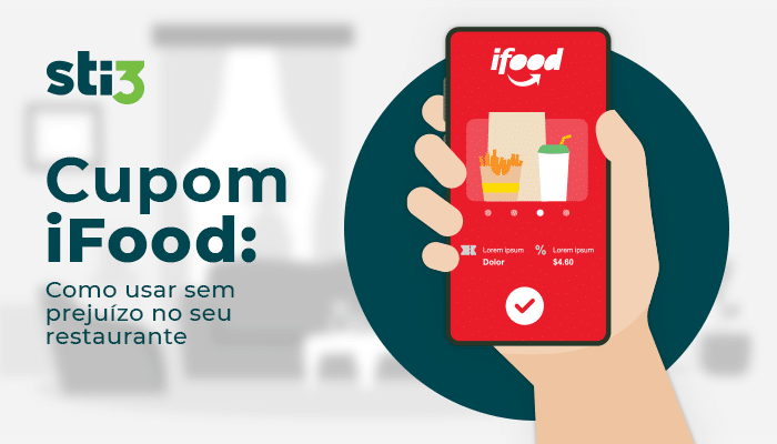 Cupom iFood: como usar sem prejuízo no seu restaurante