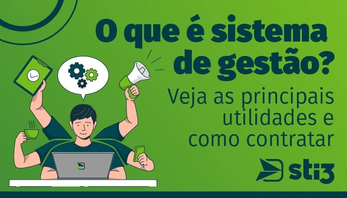 O que é sistema de gestão e para que serve: entenda